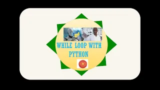 While Loop with Python Lesson 18