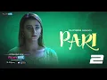 Download Lagu Pari Episode 2 | Ayesha Kapoor | Filmybox