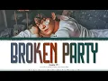 Lagu CHEN (첸) - 'BROKEN PARTY' Lyrics (Color Coded Lyrics)_Han_Rom_Eng
