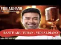 Download Lagu BANTU AKU TUHAN   VIDI ALDIANO Karaoke