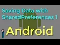 Saving Data with SharedPreferences - Part 1 Getting Started with Android Development