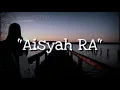 Download Lagu Lirik Lagu Aisyah Istri Rasulullah \