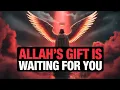 Lagu Allahs Uitverkorene: Allah zendt je naar een nieuwe plek — Allahs geschenk wacht op je.
