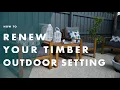 How To Refresh Your Outdoor Wood Furniture Bunnings Warehouse