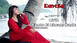 Download Rayola - Rindu Di Ujuang Sanjo (Lirik) MP3