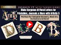 Make Gorgeous AI Floral Letters for Sellable Printables Journals More with Artistly 5