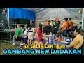 Download Lagu DI GILIR CINTA || GAMBANG KROMONG NEW DADAKAN ENTERTAINMENT