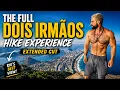 The FULL Dois Irmaos Hike Experience Extended Cut