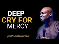 Download Lagu 🔥DEEP CRY FOR MERCY AT MIDNIGHT HOUR--APOSTLE JOSHUA SELMAN PRAYERS