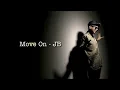 Move On - JB (lyrics video)
