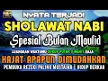Download Lagu SHOLAWAT NABI MUSTAJAB PENARIK REZEKI | SHOLAWAT JIBRIL, SHOLAWAT NABI MERDU, SHOLAWAT TERBARU