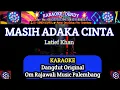 Download Lagu MASIH ADAKAH CINTA KARAOKE - LATIF KHAN (Om Rajawali Music @karaokedendy )