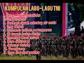 Download Lagu Kumpulan lagu-lagu TNI 2022