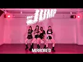 Lagu [Mirrored] BLACKPINK 블랙핑크- ‘뛰어 (JUMP)‘ 거울모드