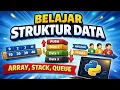 Belajar Struktur Data Array Record Stack Queue Live Coding Python