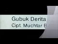 Gubuk Derita (oryginal) -   Yusnia