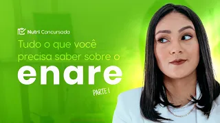 TUDO O QUE VOCÊ PRECISA SABER SOBRE O ENARE - PARTE 1