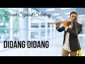 Download Lagu DIDANG DIDANG FRIADI SIJABAT SERULING. GONDANG BATAK UNING UNINGAN