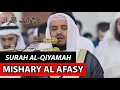 Download Lagu Surah Al-Qiyamah | Sheikh Mishary Rashid al Afasy