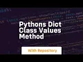 Pythons dict class values method