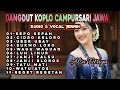 Dangdut Koplo Campursari Jawa Terbaru, Suasana Bikin Adem Cocok Buat Yang Lagi Kangen Pedesaan