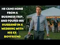 Download Lagu HE CAME HOME FROM A BUSINESS TRIP — AND FOUND HIS HUSBAND IN A WEDDING WITH HIS EX BOYFRIEND