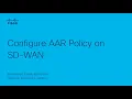 How to Configure Application-Aware Routing AAR Policy on Cisco SD-WAN