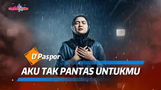 aku tak pantas untukmu dpaspor cover versi new slow rock