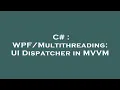 C UI Dispatcher in VM