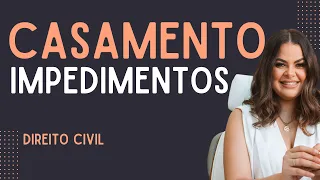 (AULA 5)  Casamento - Impedimentos Matrimoniais