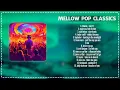 Download Lagu Mellow Pop Classics -  Greatest Hits Full Album ~ Music Mix Playlist 2024