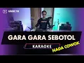 Download Lagu GARA GARA SEBOTOL MINUMAN KARAOKE NADA COWOK PRIA