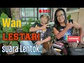 Download Lagu Wan LESTARI kalau lagu cinta ni memang makanan dia  .....