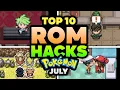 Top 10 BEST Pokemon Rom Hacks To Play In July 2026