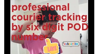 how to track professional courier by 6 digit POD number