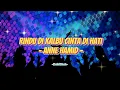 Download Lagu Rindu Dikalbu Cinta Dihati - Anne Hamid (Lirik Lagu)