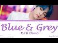 "Blue & Grey (Demo)" - V of BTS (HAPPY TAE DAY!) [Colored Coded Lyrics/ENG] | ASC