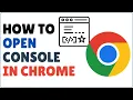 How to Open Browser Console in Google Chrome 2024