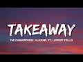 Lagu The Chainsmokers, Illenium - Takeaway (Lyrics) ft. Lennon Stella