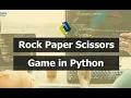 Python Tutorial - Making a Rock Paper Scissors game using Python