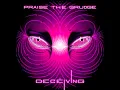 Download Lagu Praise The Grudge - Deceiving (Full Album)