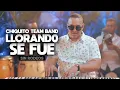 Download Lagu Chiquito Team Band - Llorando se fue (Sin Rodeo Session Live)