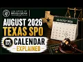 August 2026 Texas SPO Calendar Explained
