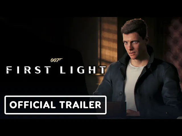 007 First Light - Official Launch Trailer