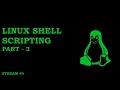 Linux Shell Scripting Part-3 Stream