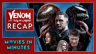 venom let there be carnage in minutes recap