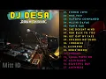 Download Lagu DJ DESA - FULL ALBUM 2023 - STEREO LOVE - MAPOPO COMMANDO - NOT YOU - MALIHI - PANIK GAK