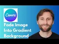 Canva Tutorial How to Fade an Image into a Gradient Background Full Guide 2026
