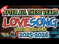 Download Lagu ❤🔥AFTER ALL THESE YEARS LOVESONG NONSTOP DISCO REMIX❤🔥