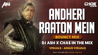 Download Andheri Raaton Mein (Bouncy Mix) DJ Ash x Chas In The Mix | Shahenshah 1988 | Amitabh Bachchan MP3